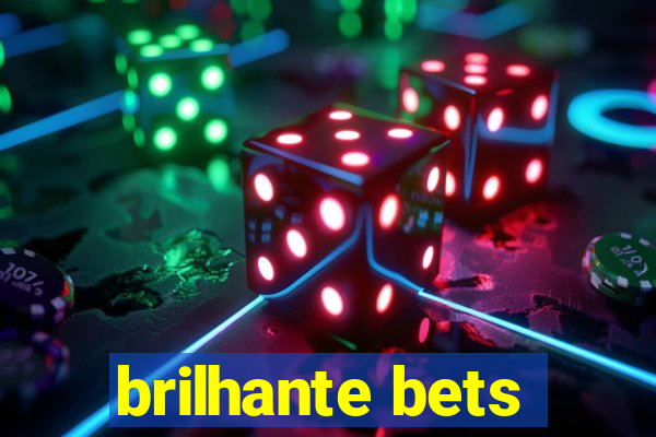 brilhante bets